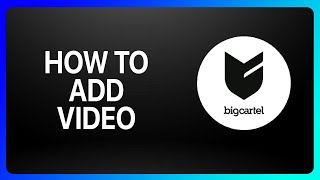 How To Add Video To Big Cartel Tutorial [upl. by Aday]