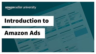 Introduction to Amazon Ads [upl. by Shrier]