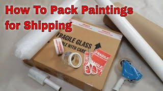 How to pack paintings for shipping [upl. by Gally885]