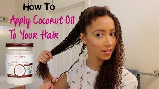 How to Apply Coconut Oil to your hair [upl. by Lattie]