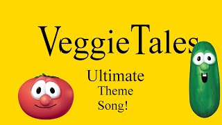 Ultimate VeggieTales Theme Song [upl. by Shepherd131]