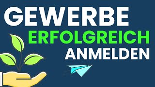 Gewerbe anmelden  So funktioniert es [upl. by Almat]