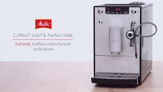 Melitta® Solo® amp Perfect Milk  Tutorial Kaffeevollautomat entkalken [upl. by Idarb]