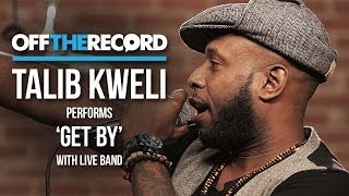 Talib Kweli Performs quotGet Byquot With a Live Band Off The Record [upl. by Aratnahs246]