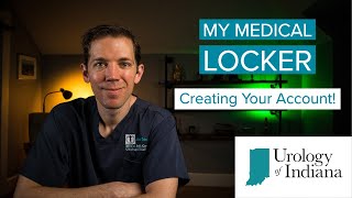 My Medical Locker at Urology of Indiana Creating Your Account [upl. by Chaffin]