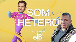 SOM HETERO prod elBi [upl. by Olshausen]