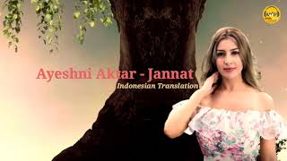 Ayeshni Aktar  Jannat Indonesian Translation عايشني اكتر  جنات [upl. by Hepza432]