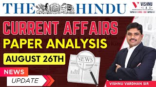 News Paper Analysis  August 26th Current Affairs by Vishnu sir upsccurrentaffairs [upl. by Mehitable]