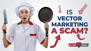 Is Vector Marketing A Scam  Vector Marketing Review 2021 [upl. by Ahsiner]