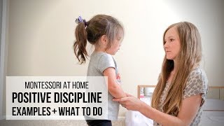 MONTESSORI AT HOME Positive Discipline Examples amp What To Do [upl. by Ademla]