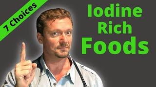 7 Iodine Rich Foods plus 1 MYTH  2024 [upl. by Lib]