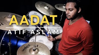 Aadat Drum Cover Atif Aslam [upl. by Nyliret]