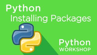 Python Workshop  Installing Packages [upl. by Vrablik]