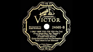 1934 HITS ARCHIVE I Only Have Eyes For You  Eddy Duchin Lew Sherwood vocal [upl. by Alessandra]