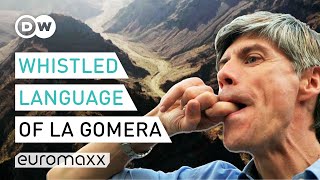 The Ancient Whistled Language Of La Gomera  Silbo Gomero  Europe To The Maxx [upl. by Yesor]