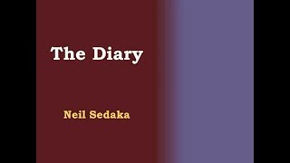 The Diary  Neil Sedaka lyric video [upl. by Beaulieu]