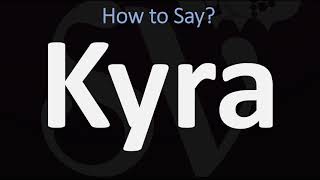 How to Pronounce Kyra CORRECTLY [upl. by Borreri848]