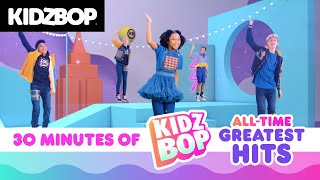 30 Minutes of KIDZ BOP AllTime Greatest Hits Featuring Old Town Road Havana amp Happy [upl. by Suoicerpal946]