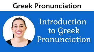 Introduction to Perfect Greek Pronunciation [upl. by Akceber]