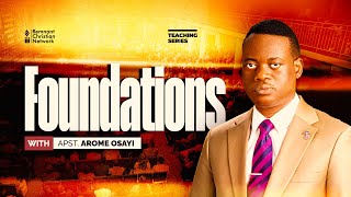 FOUNDATIONS  APOSTLE AROME OSAYI  25TH APRIL 2023 [upl. by Ellesirg]