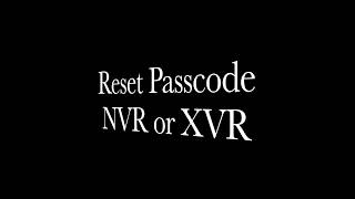 Reset Passcode NVR XVR [upl. by Euqinemod691]