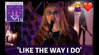 Melissa Etheridge Performs Like The Way I Do on EtheridgeTV [upl. by Sarajane945]