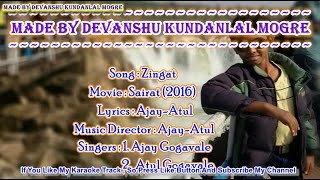 Zingat Karaoke With Lyrics  AjayAtul  Sairat 2016 [upl. by Aicul311]