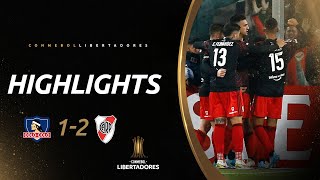 COLO COLO vs RIVER PLATE 12  RESUMEN  CONMEBOL LIBERTADORES 2022 [upl. by Freddie]