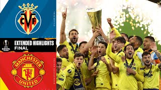 Villarreal vs Manchester United Extended Highlights  Europa League Final  UCL on CBS Sports [upl. by Tnomed]