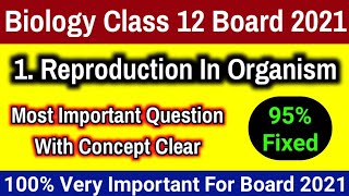 Class 12 biology chapter 1 Reproduction in organism important question 2021  CBSE ICSE KVS [upl. by Bogey394]