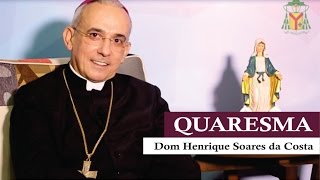 Dom Henrique Soares explica o sentido da QUARESMA [upl. by Imeon]