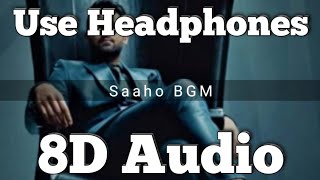 Saaho Movie  BGM 8D Version Mass entry Bgm  Prabhas  Shraddha Kapoor [upl. by Adnoluy431]