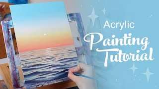 Acrylic Painting Tutorial  Ocean Sunset Beginner to Intermediate [upl. by Bartram938]