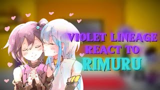 Violet’s lineage react to Rimuru Gacha reaction ship Rimuru x VioletUltima [upl. by Naniac]