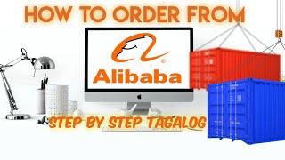 Alibaba to Philippines How to order in Alibaba Tutorial in Tagalog [upl. by Biancha]