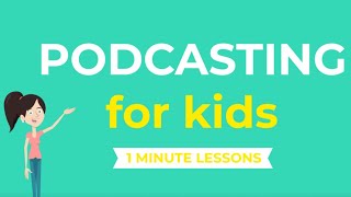 Podcasting for Kids  How to create a podcast  Tips for kids [upl. by Nailij]