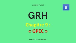 GRH  Chapitre 9  « GPEC »   EP 9 [upl. by Mckale905]