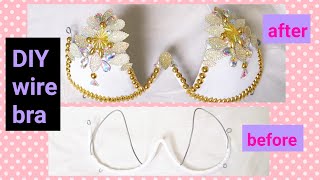 DIY Wire bra tutorial  Decorate a wire bra [upl. by Ettenej340]