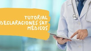 TUTORIAL Declaracion Mensual SAT Medicos OCTUBRE 2019 [upl. by Aroved]