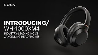 Introducing the Sony WH1000XM4 Wireless Noise Cancelling Headphones [upl. by Manvel]