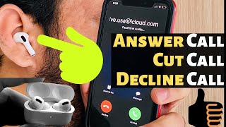 AirPods Pro Answer Call Cut and Decline ignore Call On AirPods Pro with iPhone and Android [upl. by Evaleen]