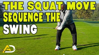 The Squat Move  Sequence Your Downswing [upl. by Grosberg]