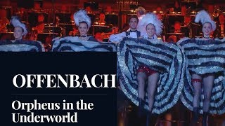 OFFENBACH  Orpheus in the Underworld quotGalop Infernalquot HD [upl. by Cohleen]