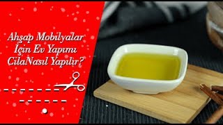 Ahşap Mobilyalar İçin Ev Yapımı Cila Nasıl Yapılır [upl. by Alikam]