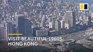 Take a tour of Hong Kong in the 60s [upl. by Miarfe116]