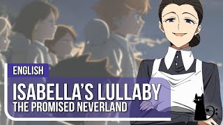 The Promised Neverland  quotIsabellas Lullabyquot ORIGINAL LYRICS by Lizz Robinett ft LTRAIN [upl. by Svoboda]