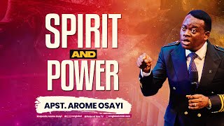 Spirit and Power  Apostle Arome Osayi [upl. by Edelstein314]