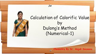 Fuel Calculation of Calorific Value of fuel by using Dulong FormulaNumerical1Dr Anjali Ssaxena [upl. by Beatty]