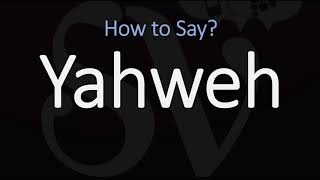 How to Pronounce Yahweh CORRECTLY [upl. by Rosemonde]