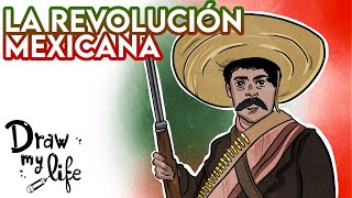 La REVOLUCIÓN MEXICANA 🇲🇽  Draw My Life en Español [upl. by Colby]